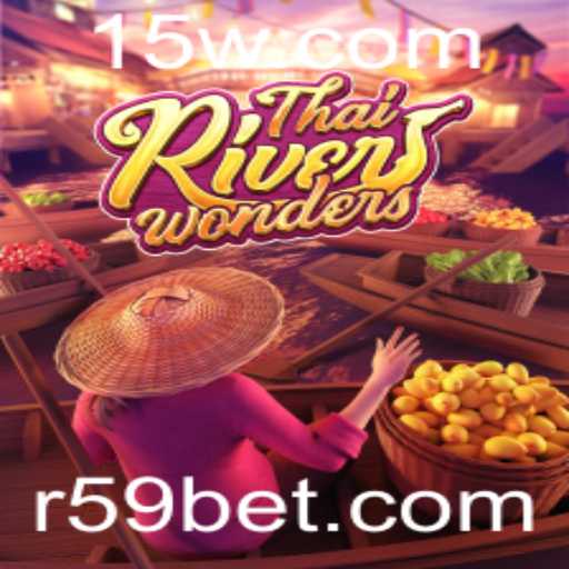 Descubra as Maravilhas do Jogo ThaiRiverWonders: Aposta 59 Bet